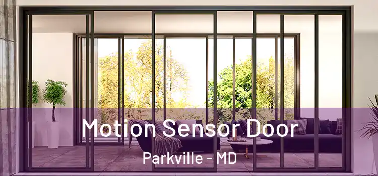 Motion Sensor Door Parkville - MD